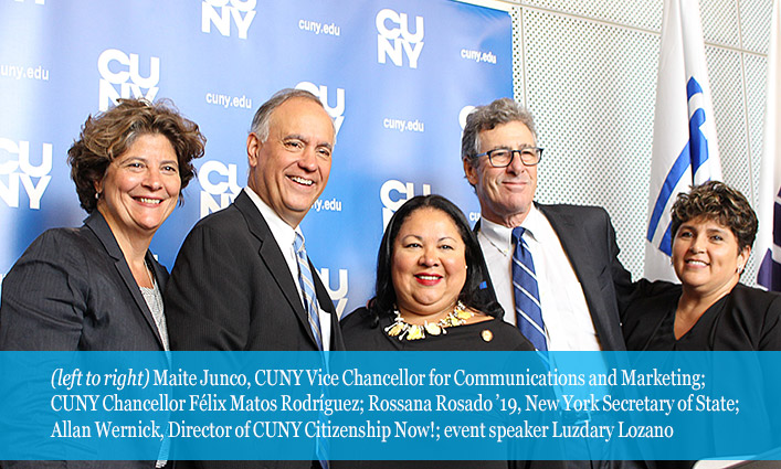 (left to right) Maite Junco, CUNY Vice Chancellor for Communications and Marketing; CUNY Chancellor Félix Matos Rodríguez; Rossana Rosado ’19, New York Secretary of State; Allan Wernick, Director of CUNY Citizenship Now!; event speaker Luzdary Lozano