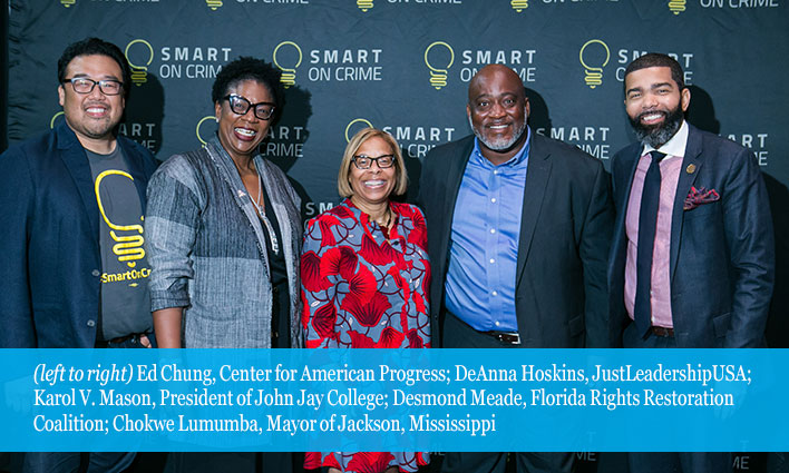 (left to right) Ed Chung, Center for American Progress; DeAnna Hoskins, JustLeadershipUSA; Karol V. Mason, President of John Jay College; Desmond Meade, Florida Rights Restoration Coalition; Chokwe Lumumba, Mayor of Jackson, Mississippi