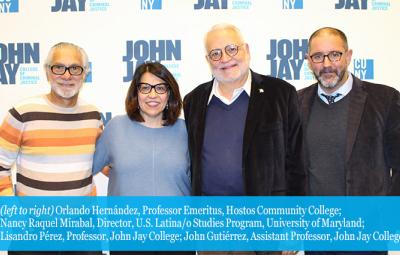 (left to right) Orlando Hernández, Professor Emeritus, Hostos Community College; Nancy Raquel Mirabal, Director, U.S. Latina/o Studies Program, University of Maryland; Lisandro Pérez, Professor, John Jay College; John Gutiérrez, Assistant Professor, John Jay College